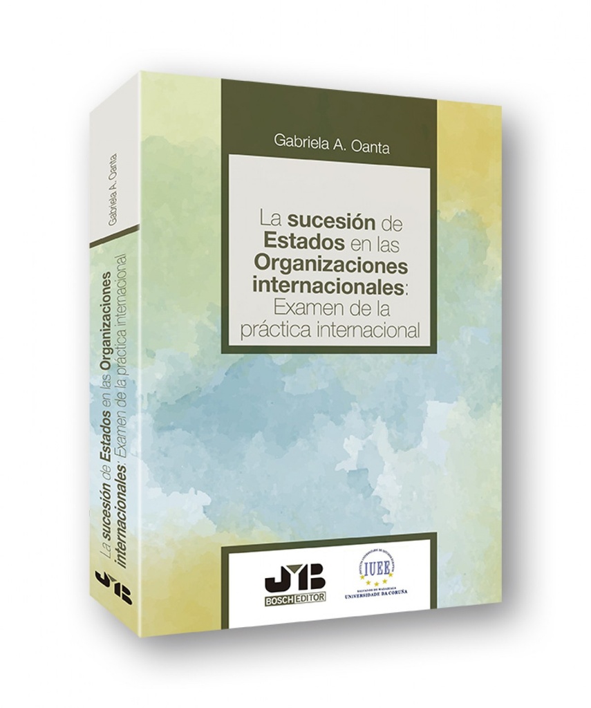 [9788412242942] La sucesión de estados en las organizaciones internacionales: examen de la práct