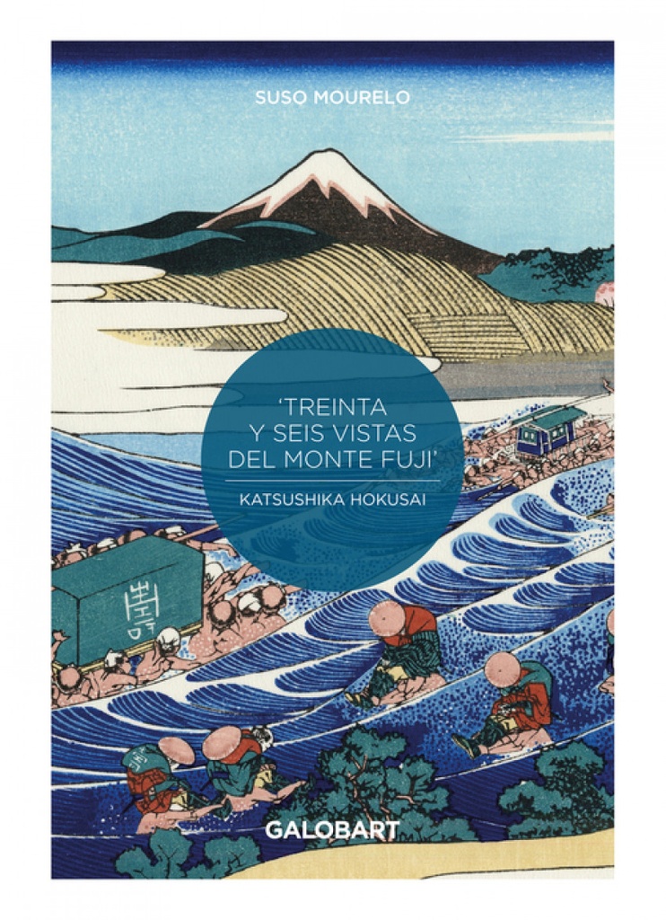 [9788412264937] 36 Vistas del Monte Fuji por Hokusai y Hiroshige