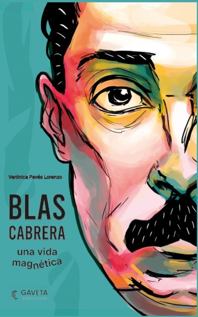 [9788412273885] Blas Cabrera. una Vida Magnética