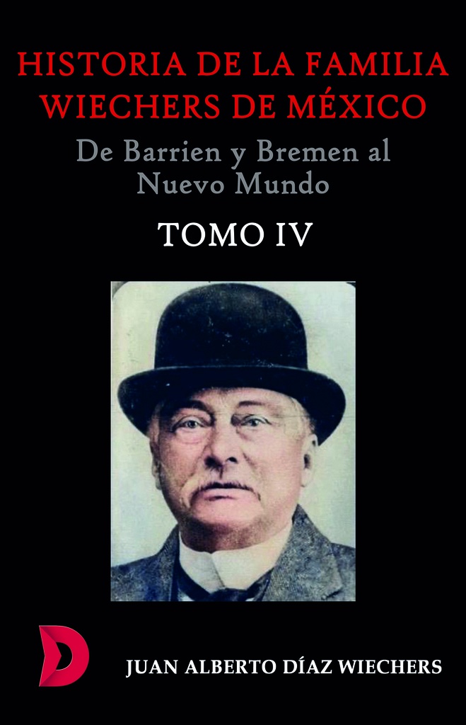 [9788412277364] Historia de la familia Wiechers de México (1660-1925). TOMO II