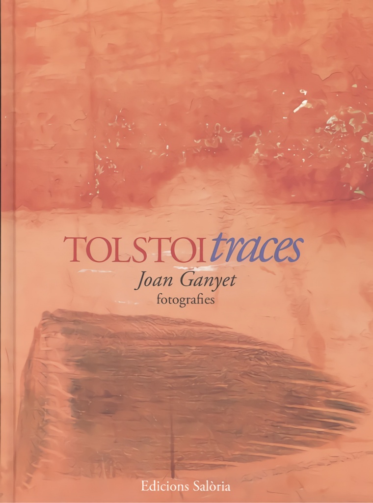 [9788412292459] Tolstoi Traces - Fotografies