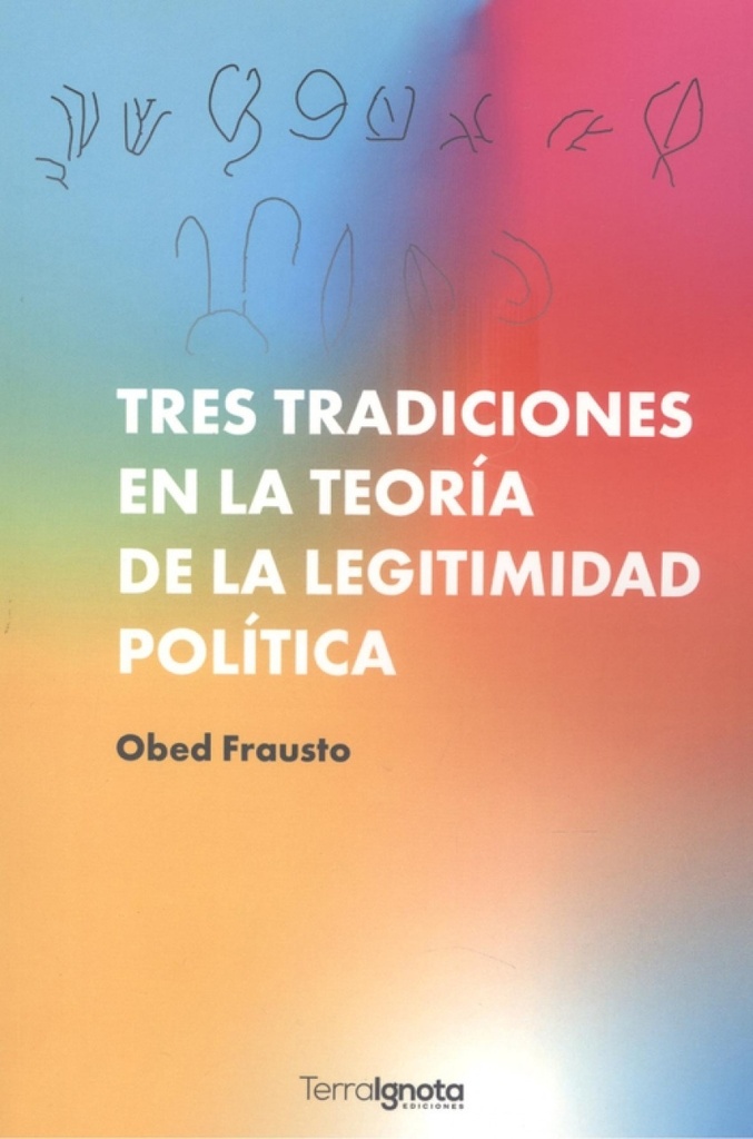 [9788412295863] Tres tradiciones en la teoría de la legitimidad política