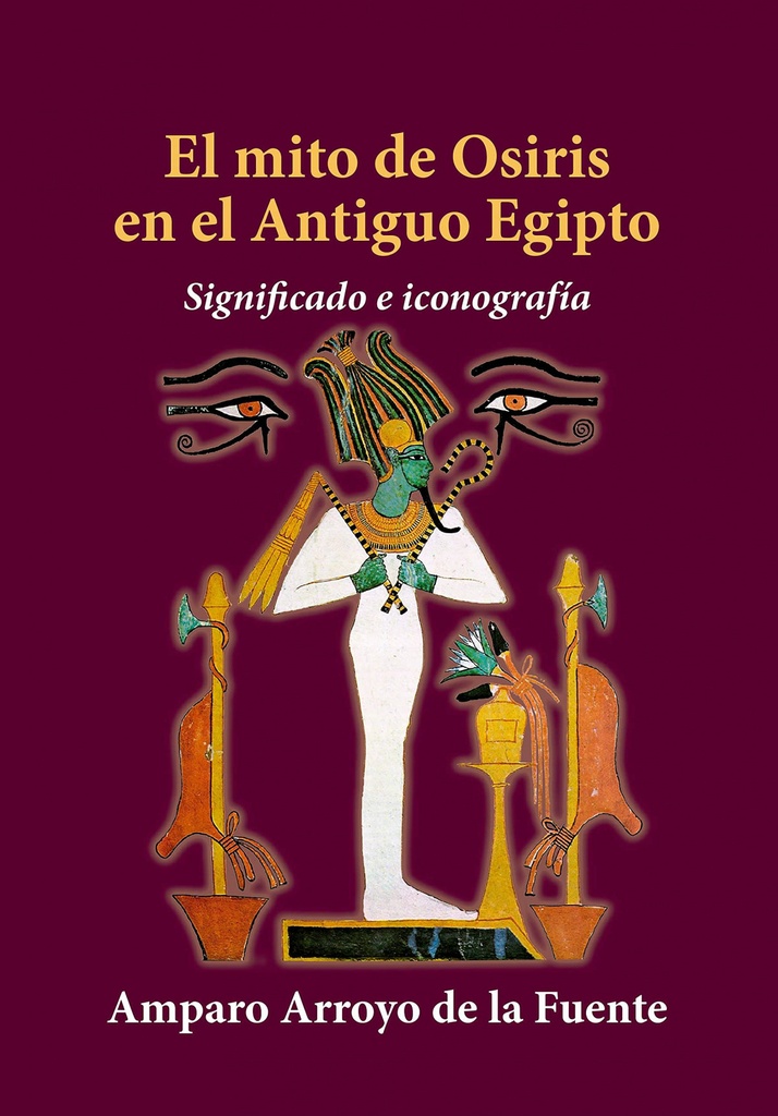 [9788412311457] El Mito de Osiris en el Antiguo Egipto