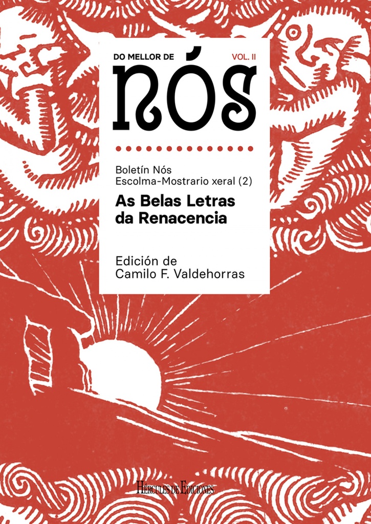 [9788412321180] Do mellor de Nós II. Escolma-Mostrario xeral do Boletín Nós (vol. 2): As Belas L