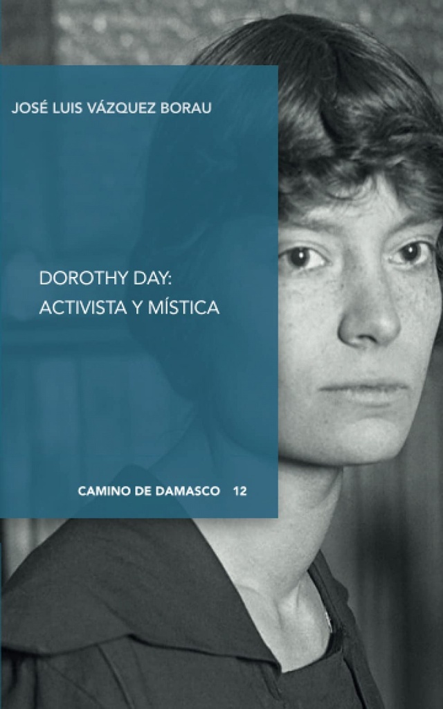 [9788412327441] Dorothy day: activista y mistica