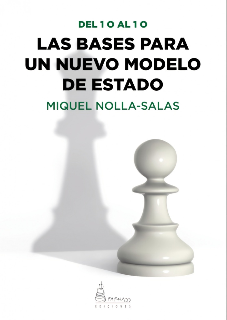 [9788412337457] Las Bases para un Nuevo Modelo de Estado