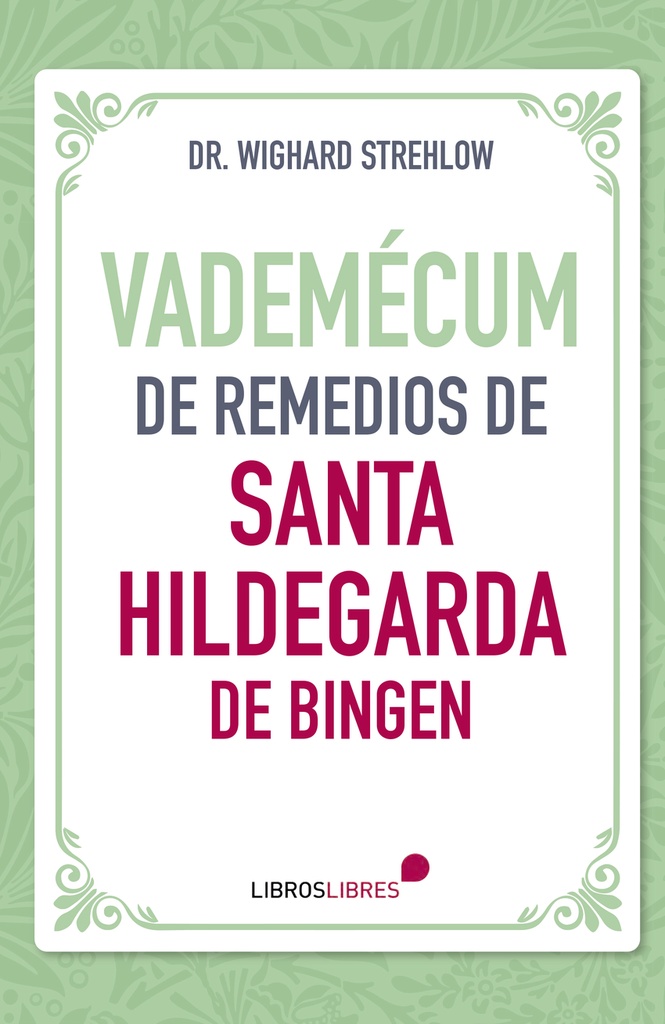 [9788412449495] Vademécum de remedios de Santa Hildegarda de Bingen