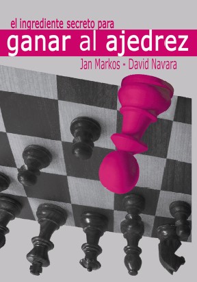 [9788412510065] El Ingrediente Secreto para Ganar al Ajedrez