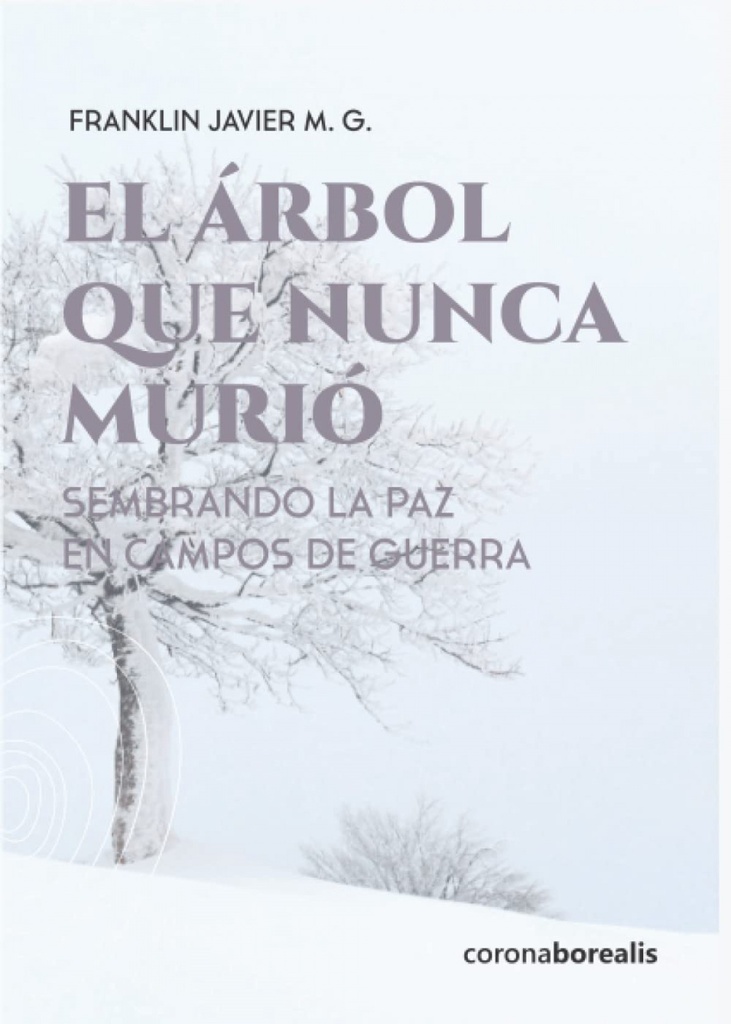 [9788412513165] El Árbol que Nunca Murió