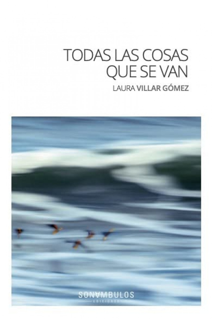 [9788412558173] Todas las Cosas que Se Van