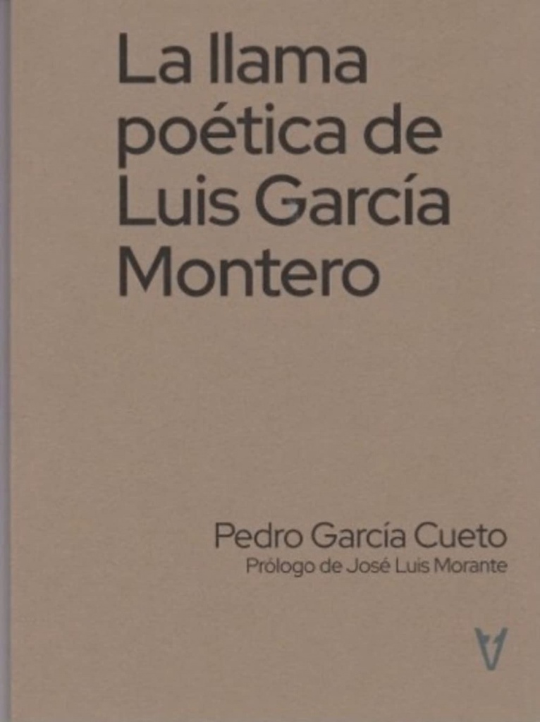 [9788412558197] La Llama Poética de Luis García Montero