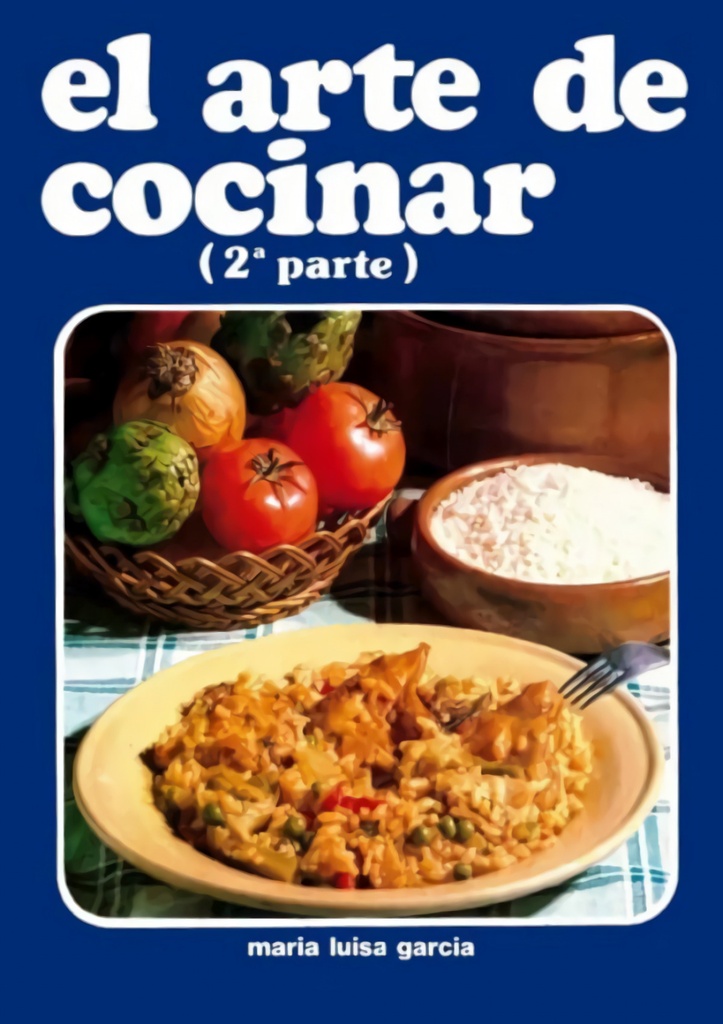 [9788412580716] El Arte de Cocinar 2ª Parte - Delallama