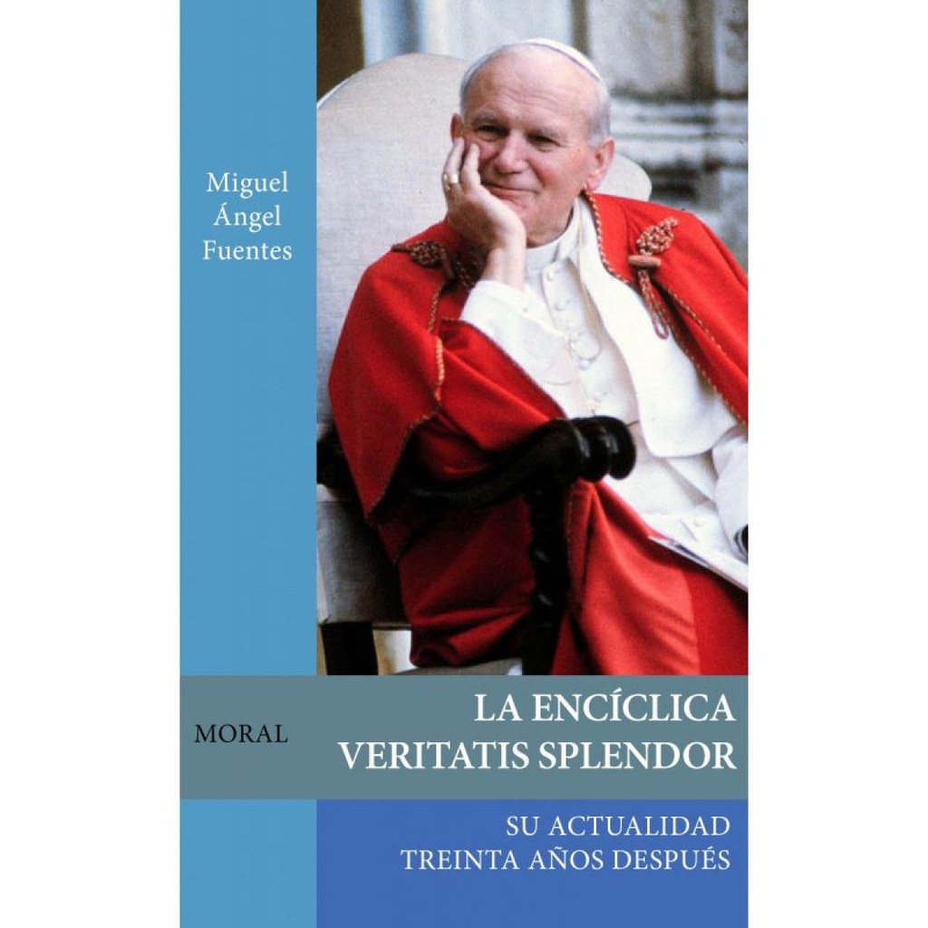 [9788412617122] La Encíclica Veritatis Splendor