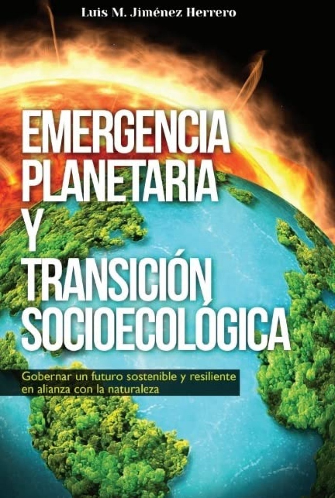 [9788412640717] Emergencia planetaria y transición socioecológica
