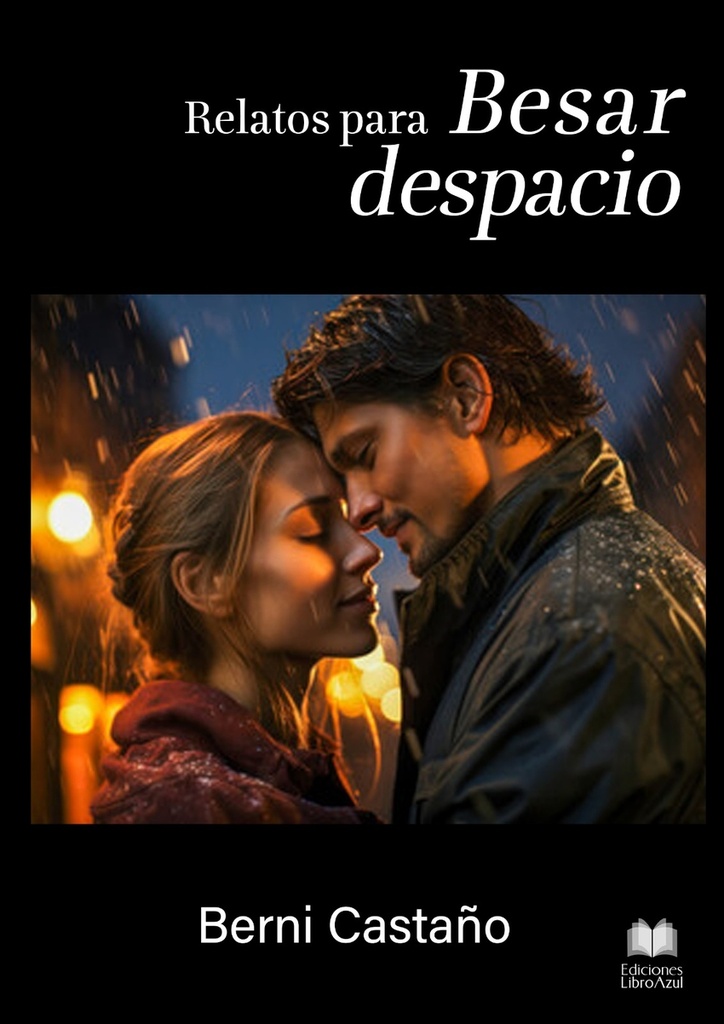 [9788412642964] Relatos para besar despacio