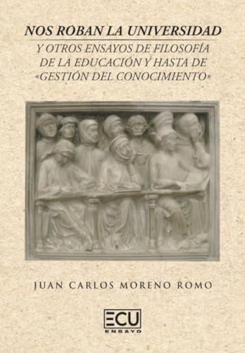 [9788412643299] Nos roban universidad y otros ensayos filosofia educacion