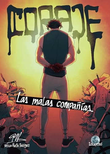 [9788412661903] Coraje. Las malas compañías