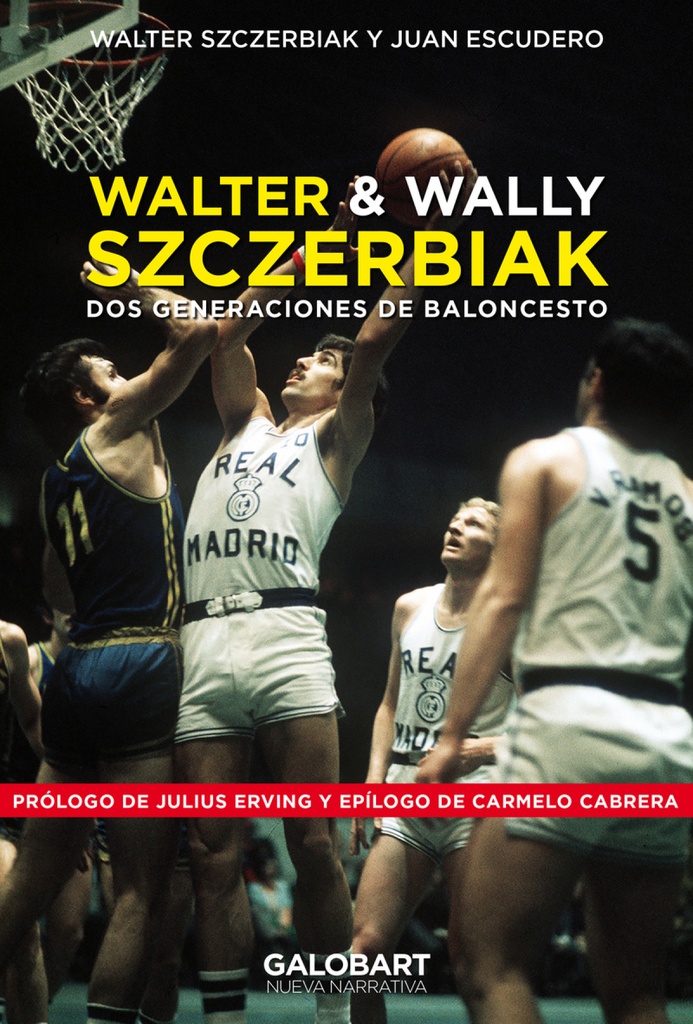 [9788412706734] WALTER Y WALLY SZCZERBIAK. Dos generaciones de baloncesto