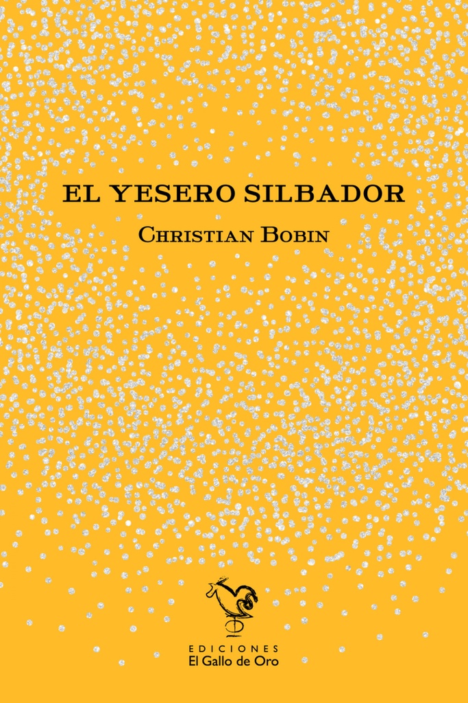 [9788412741810] El Yesero Silbador