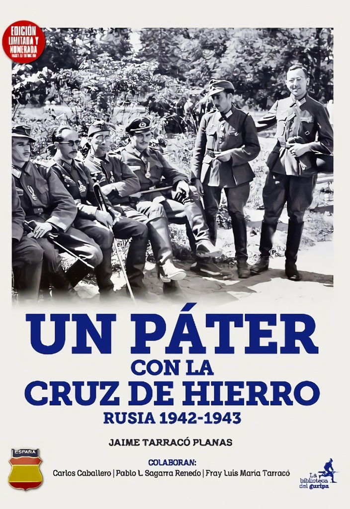 Un Páter con la Cruz de Hierro. 1942-1943