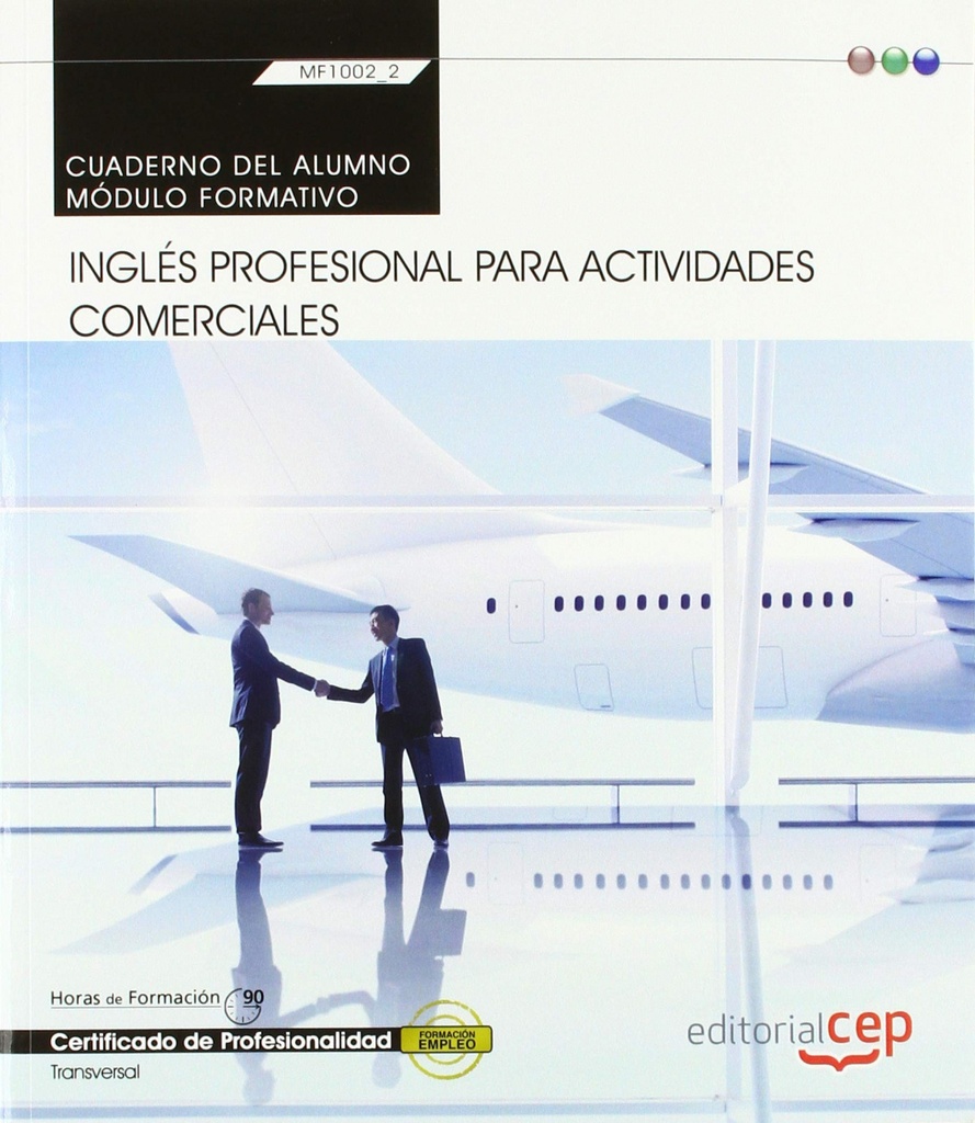[9788413107745] Cuaderno del Inglés profesional para Actividades comerciales (MF1002_2: Transver