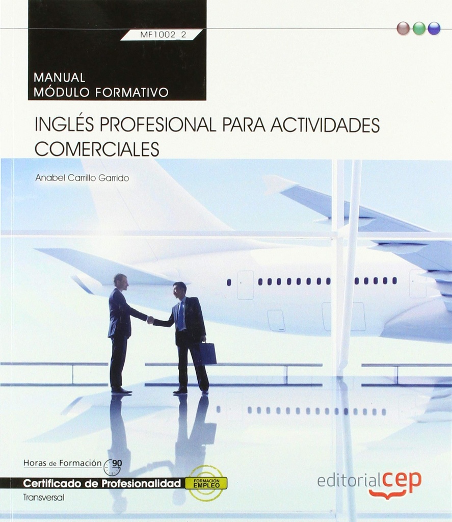 [9788413107752] Manual. Inglés profesional para Actividades comerciales (MF1002_2: Transversal)