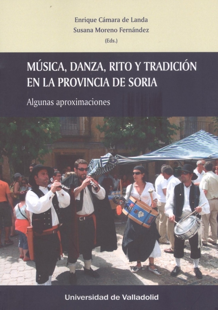 [9788413201160] Música, Danza y Tradición en la Provincia de Soria. Algunas Aproximaciones