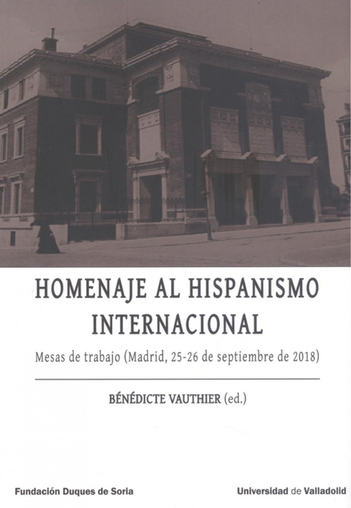 [9788413201306] HOMENAJE AL HISPANISMO INTERNACIONAL. Mesas de trabajo (Madrid, 25-26 de septiem