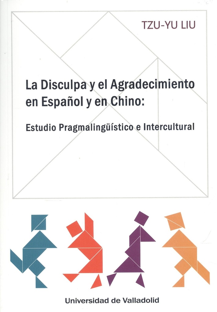 [9788413201597] Disculpa y el Agradecimiento en Español y en Chino, La. Estudio Pragmalingüístic