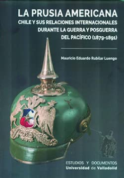 [9788413202075] PRUSIA AMERICANA CHILE Y SUS RELACIONES INTERNACIONALES