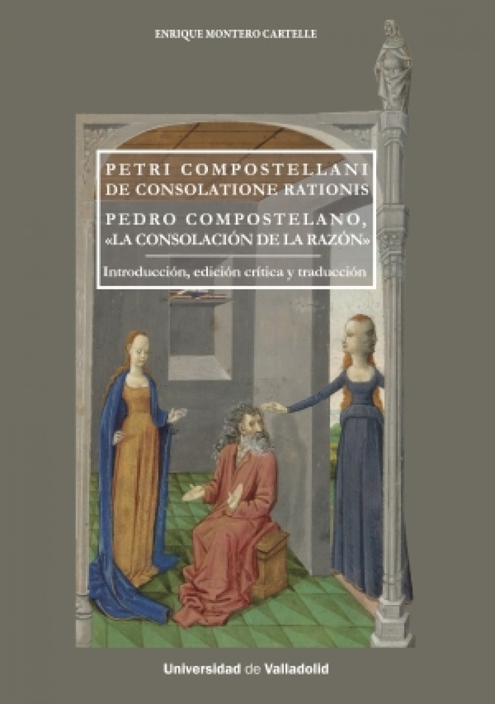 [9788413202662] Petri Compostellani de Consolatione Rationis. Pedro Compostelano, "la Consolació