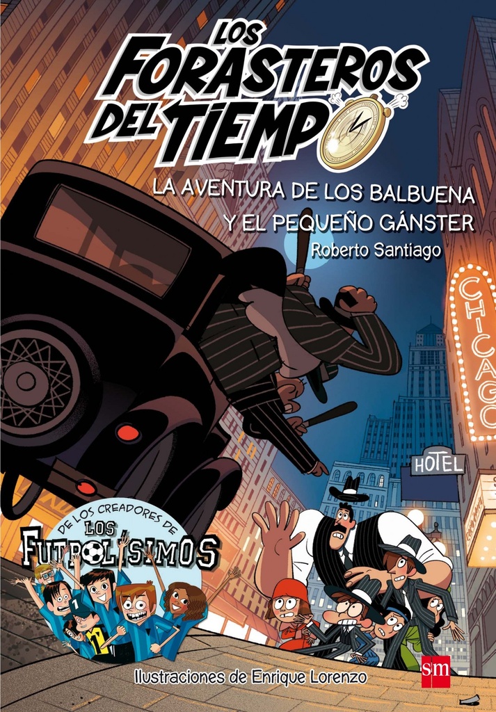 [9788491072669] La aventura de los Balbuena y el pequeño gánster
