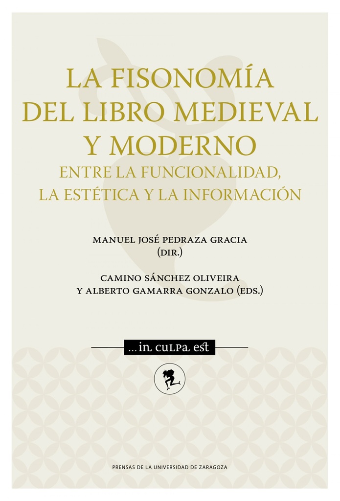 [9788413400181] La fisonomía del libro medieval y moderno: entre la funcionalidad, la estética y
