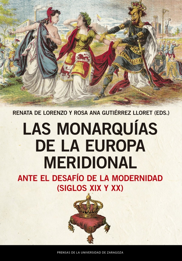 [9788413400495] Las monarquías de la Europa meridional ante el desafío de la modernidad (siglos
