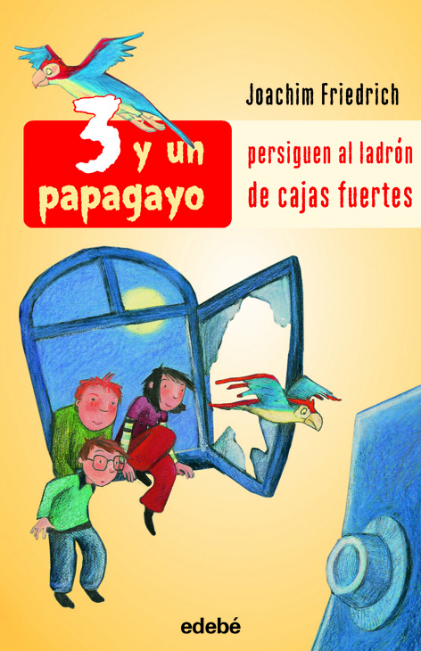 [9788423688098] Tres y un papagayo persiguen al ladrón de cajas fuertes