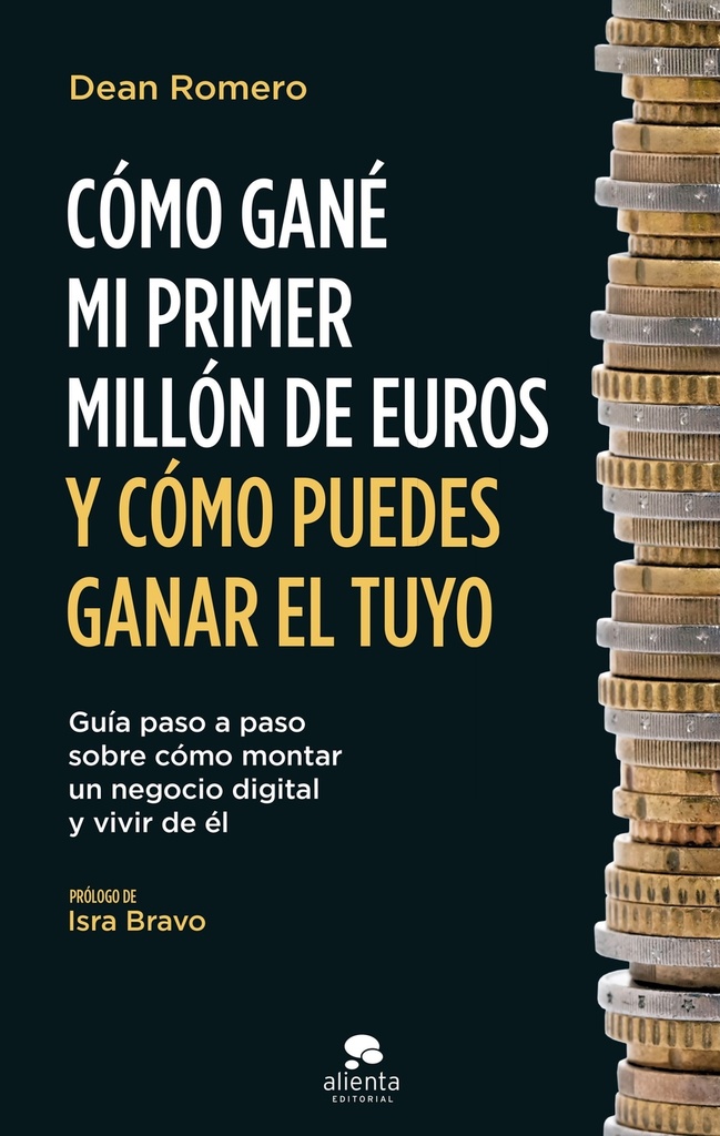 [9788413442112] Cómo gané mi primer millón de euros y cómo puedes ganar el tuyo
