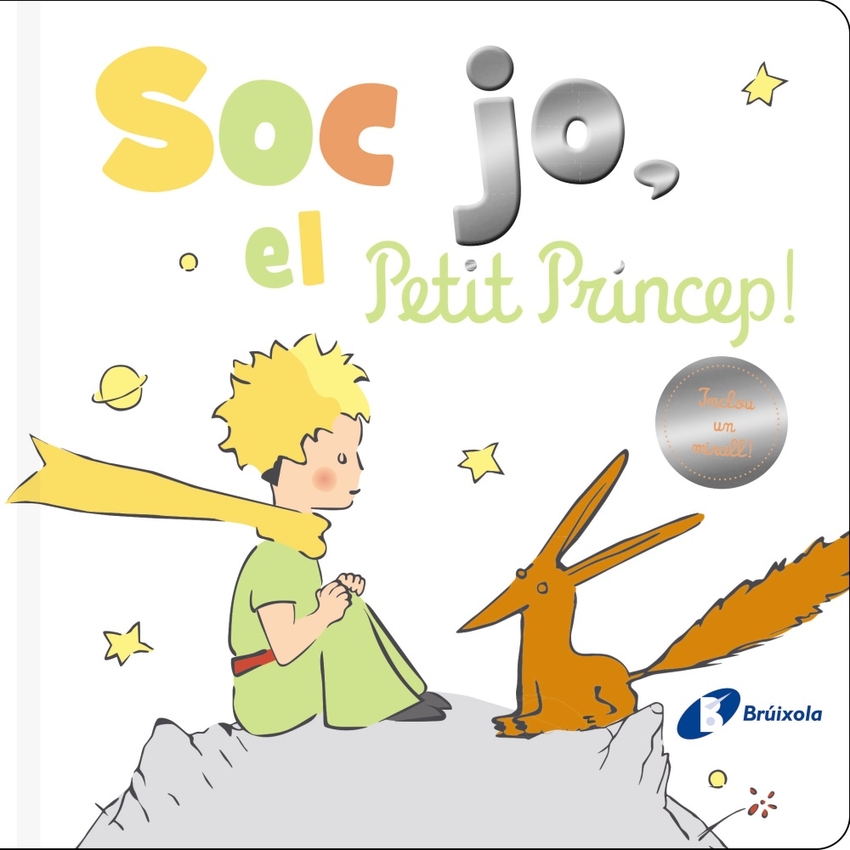 [9788413491172] Sóc jo, el Petit Príncep!