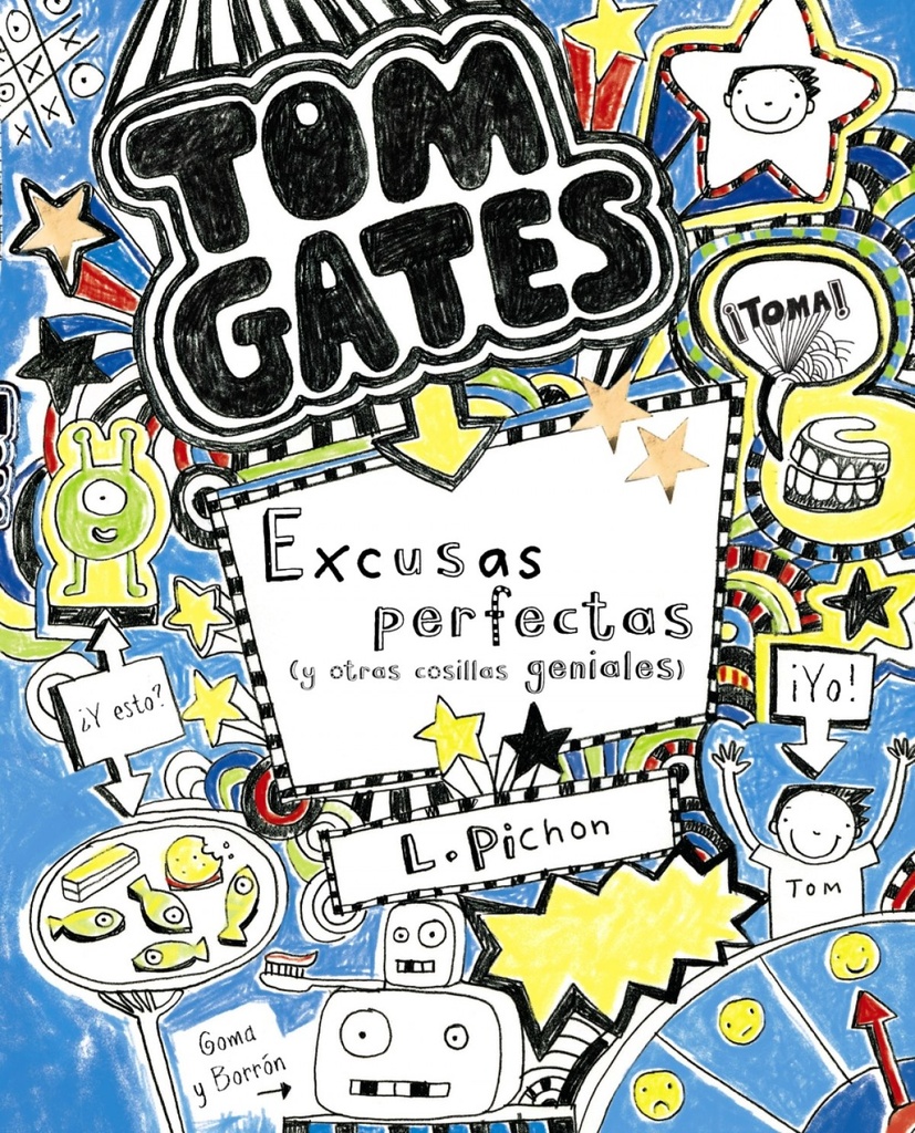 [9788421687659] Tom Gates: Excusas Perfectas (y Otras Cosillas Geniales)