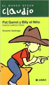 Pat Garret y Billy el Niño nunca tuvieron novia