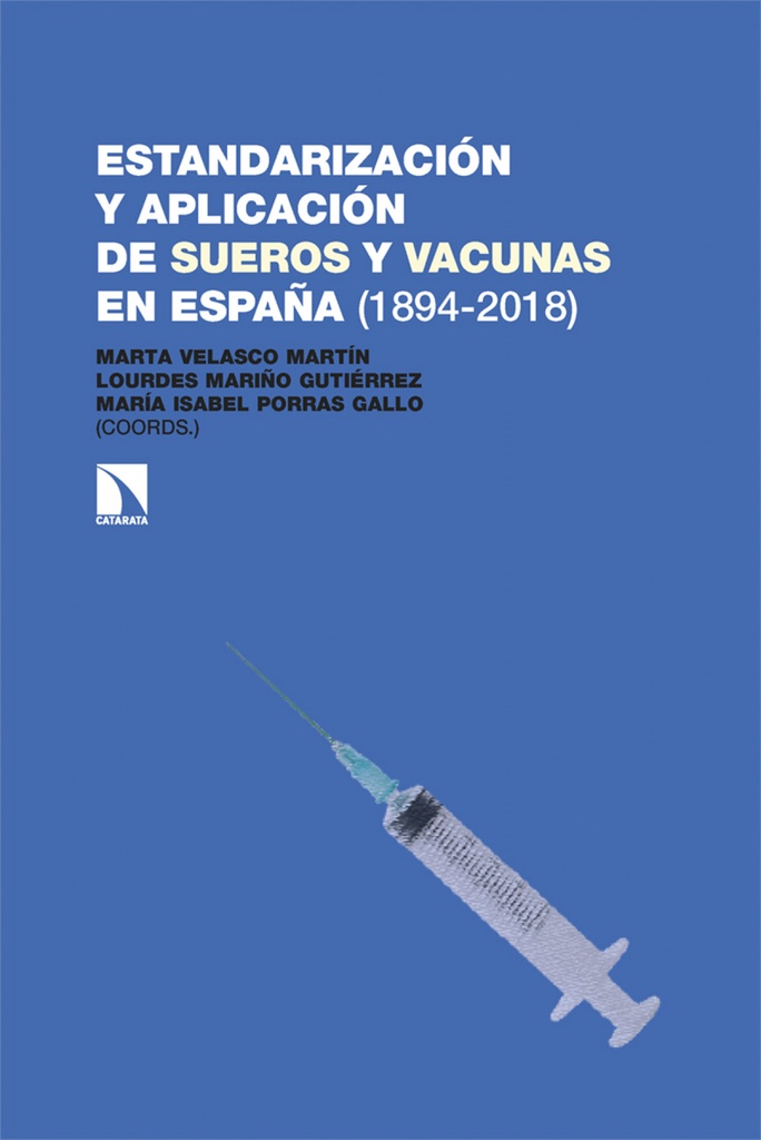 [9788413526669] Estandarización y aplicación de sueros y vacunas en España