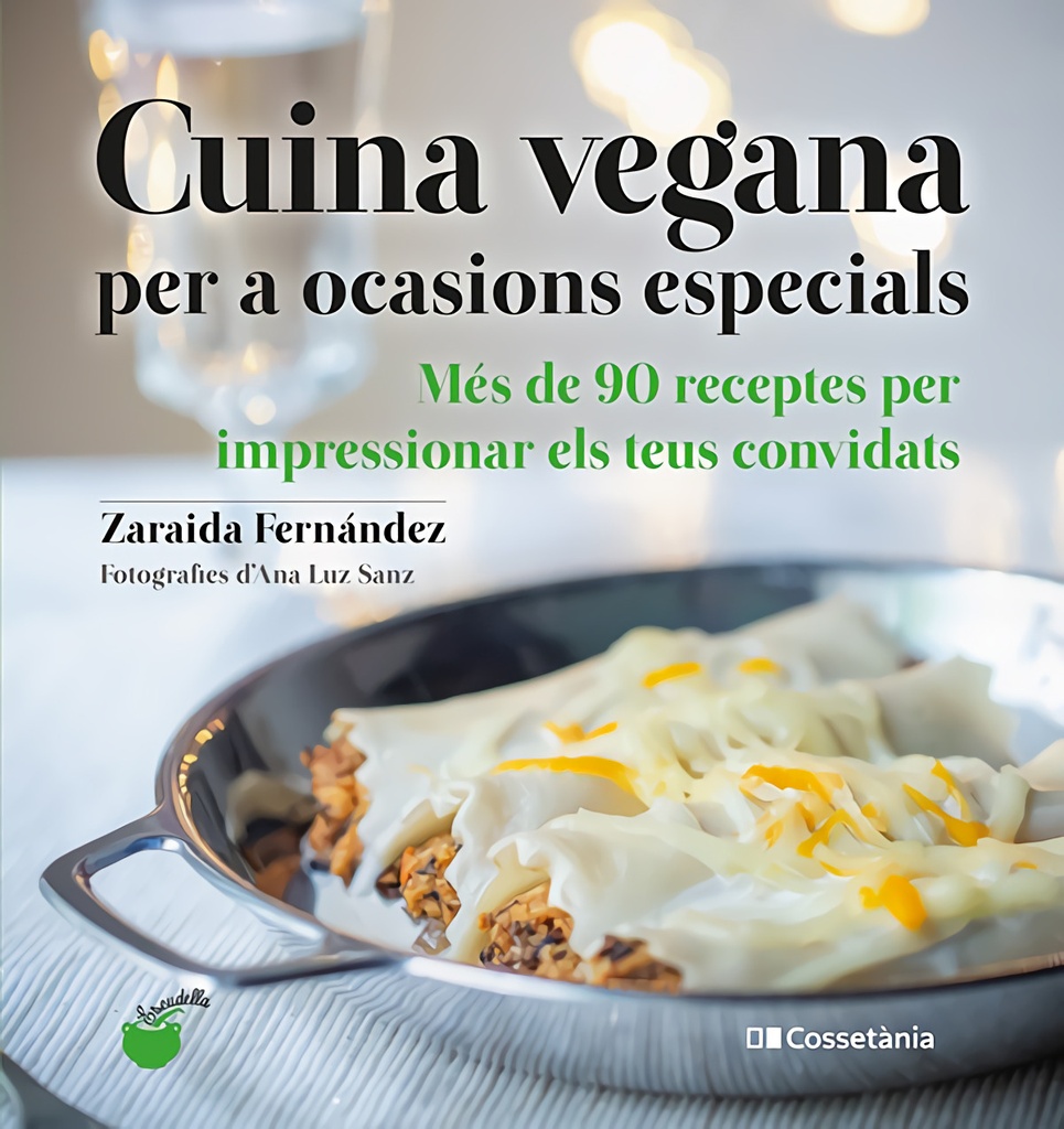 [9788413560311] Cuina Vegana Per a Ocasions Especials