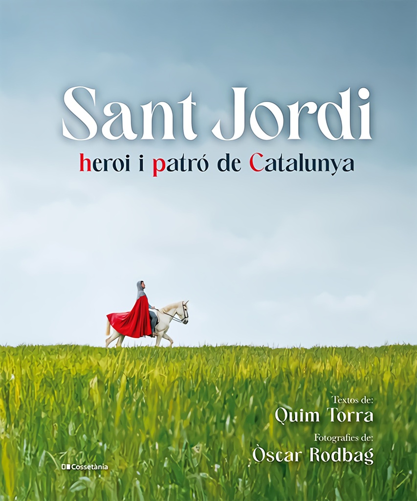 [9788413563497] Sant Jordi, heroi i patró de Catalunya