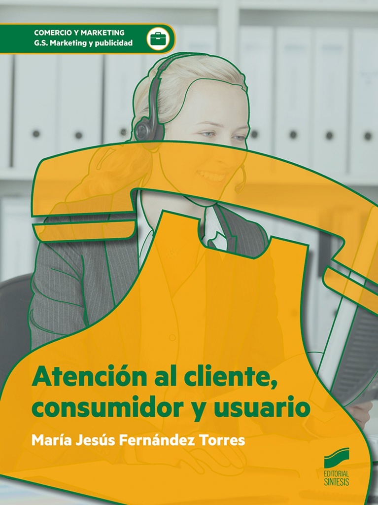 [9788413570006] Atención al cliente, consumidor y usuario