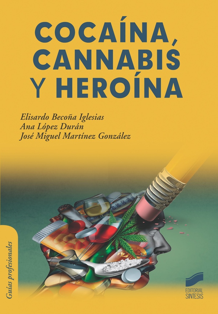 [9788413570303] Cocaína, cannabis y heroína