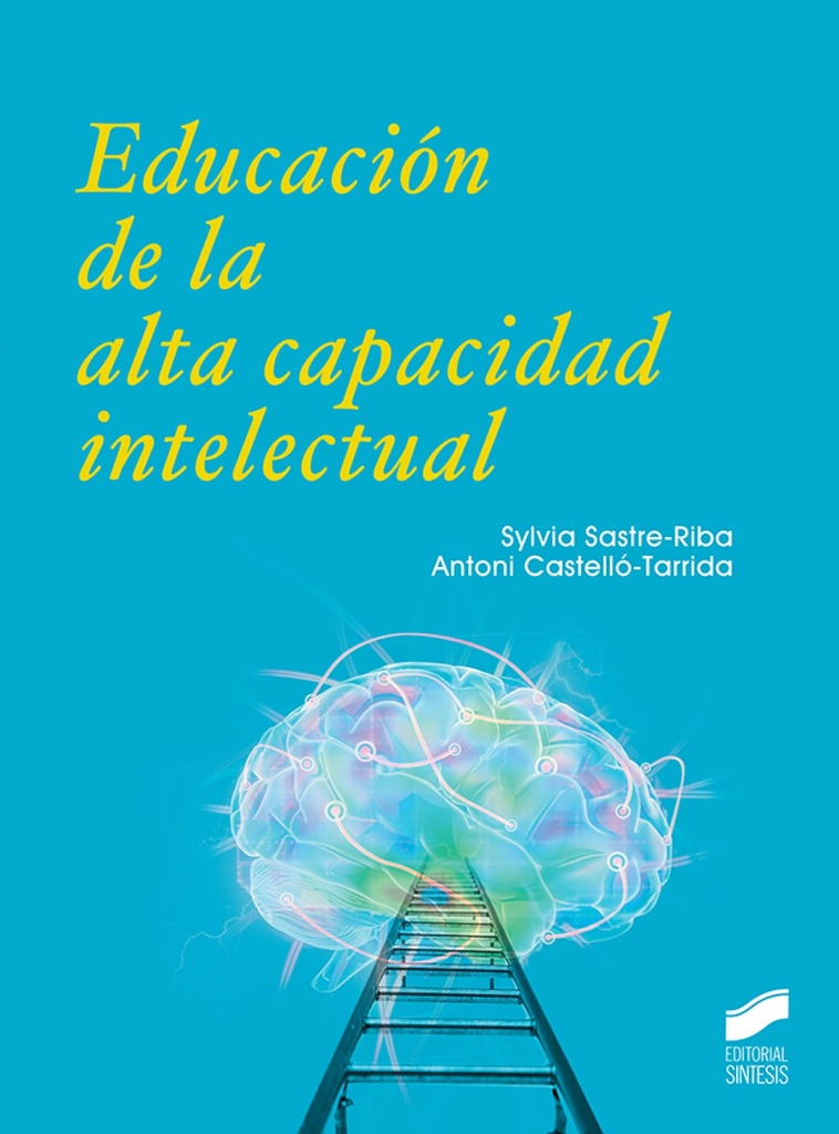 [9788413570532] Educación de la alta capacidad intelectual