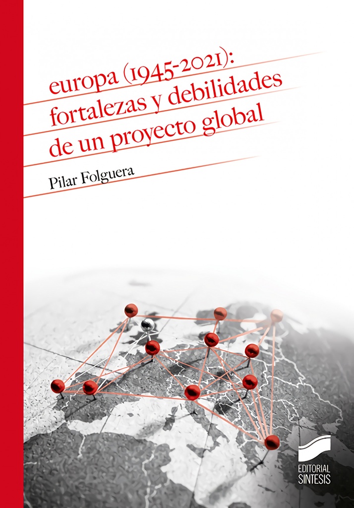 [9788413571461] Europa (1945-2021): fortalezas y debilidades de un proyecto global
