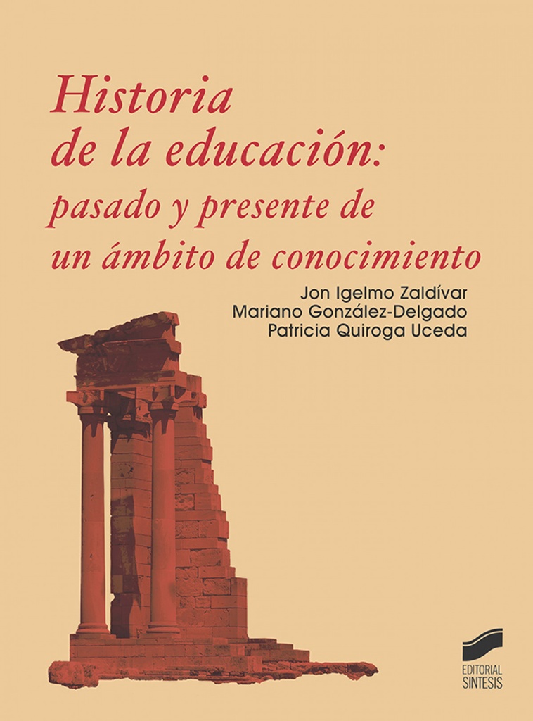 [9788413571492] Historia de la Educación: Pasado y Presente de un Ambito de Conocimiento