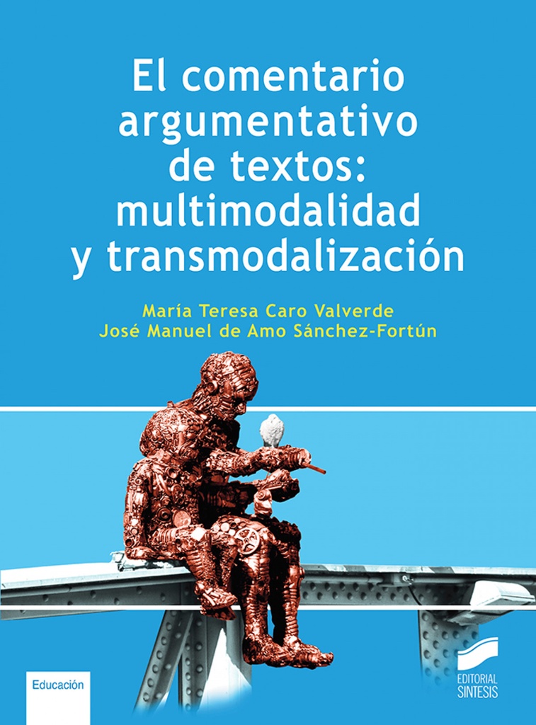 [9788413572376] El Comentario Argumentativo de Textos Multimodalidad y Transmodalizaci