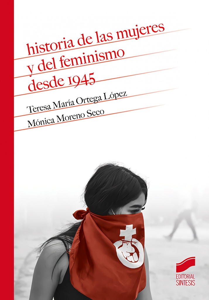 [9788413572390] Historia de las mujeres y del feminismo desde 1945