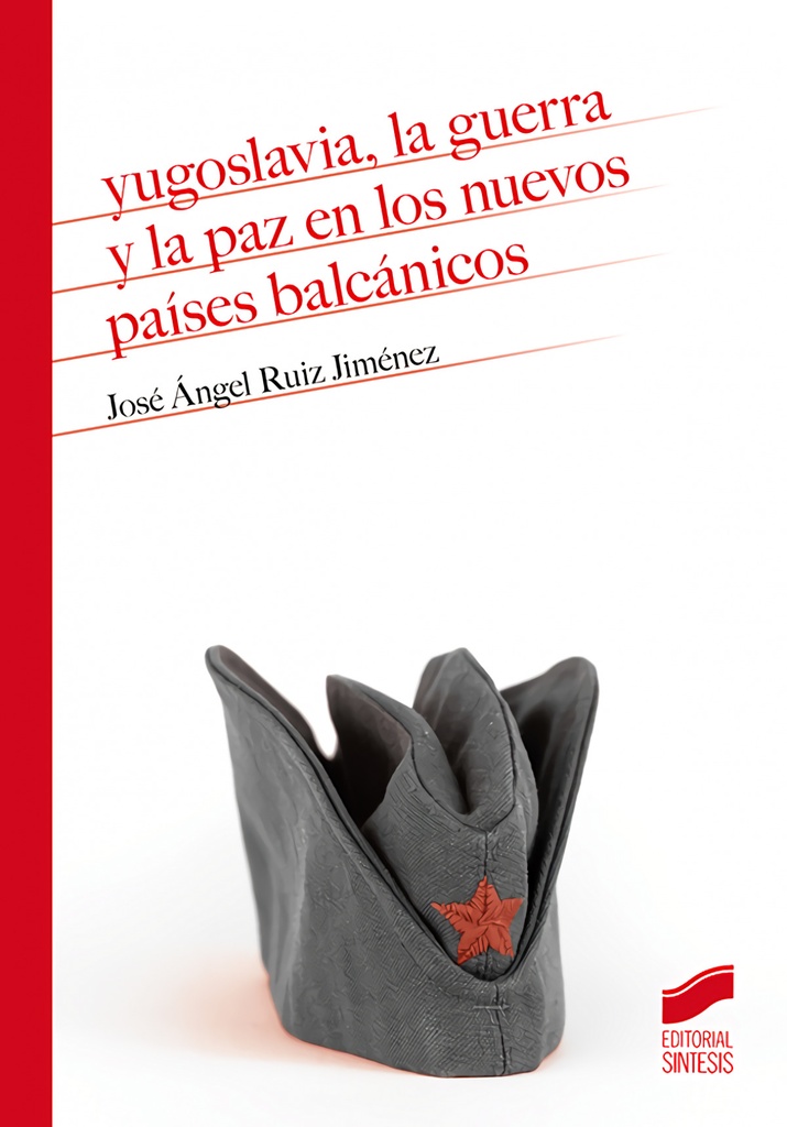[9788413572420] Yugoslavia, la guerra y la paz en los nuevos países balcánicos